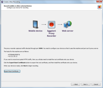 Installing a root certificate is part of configuring mobile devices for recording with the Eggplant Proxy Recorder. Click image to view larger