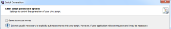 Citrix Script Generation Generate Mouse Moves option