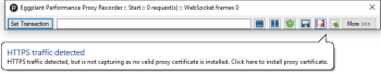 Proxy recorder with HTTPS traffic detected message